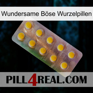 Wundersame Böse Wurzelpillen new11